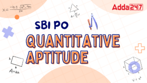 SBI PO Quantitative Aptitude 2025