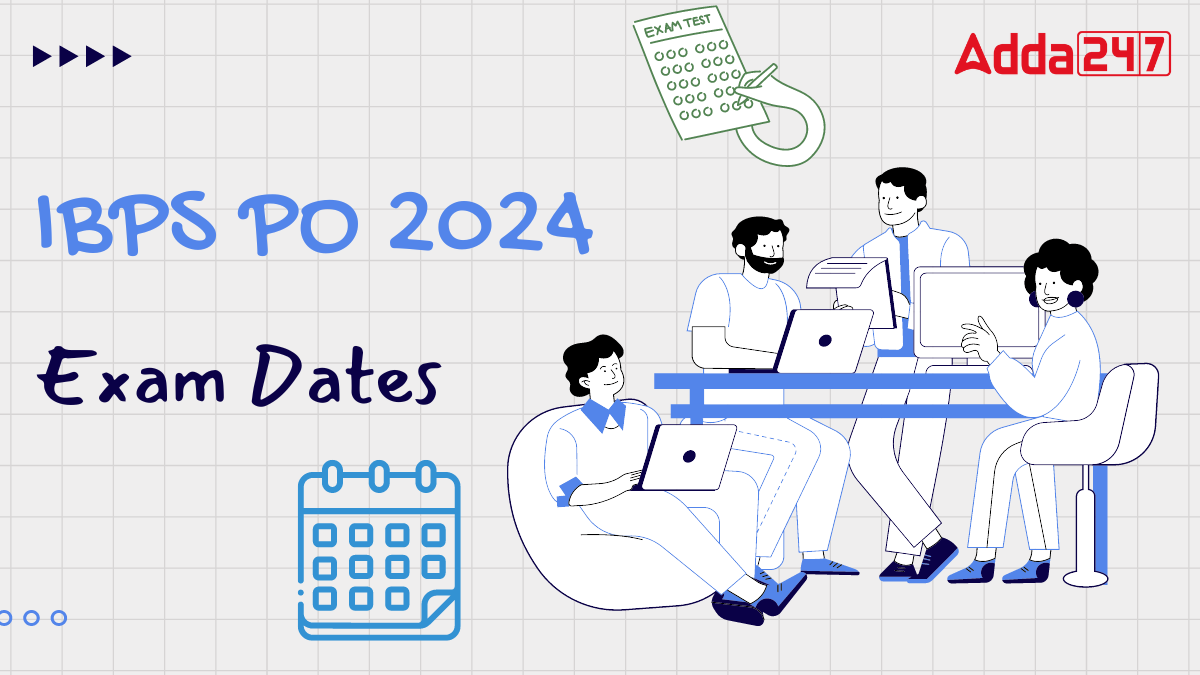 IBPS PO Exam Date 2024