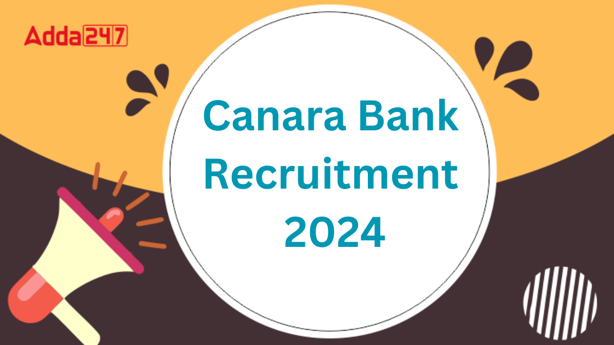 Canara Bank Recruitment 2024