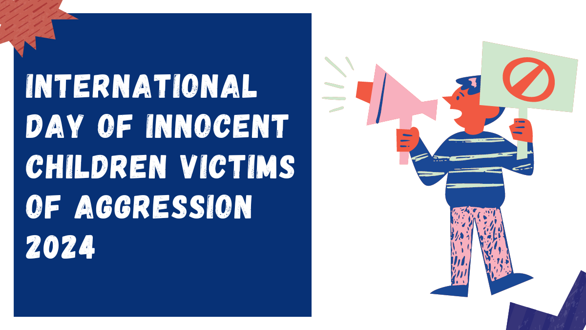 International Day of Innocent Children Victims of Aggression 2024