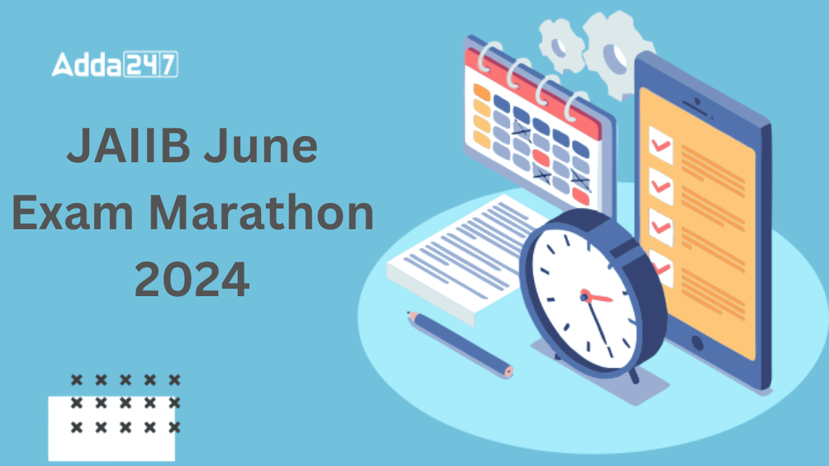 JAIIB June Exam Marathon 2024