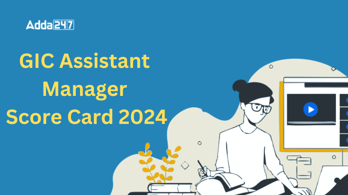 GIC Assistant Manager Score Card 2024