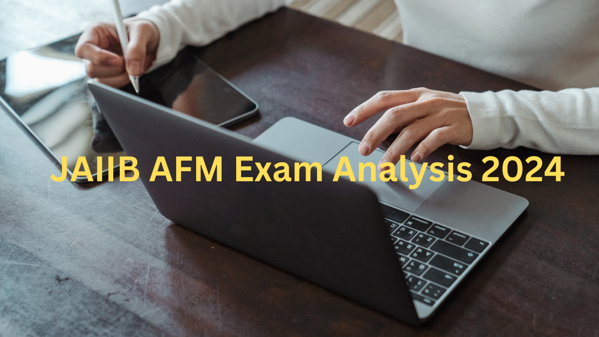 JAIIB AFM Exam Analysis 2024