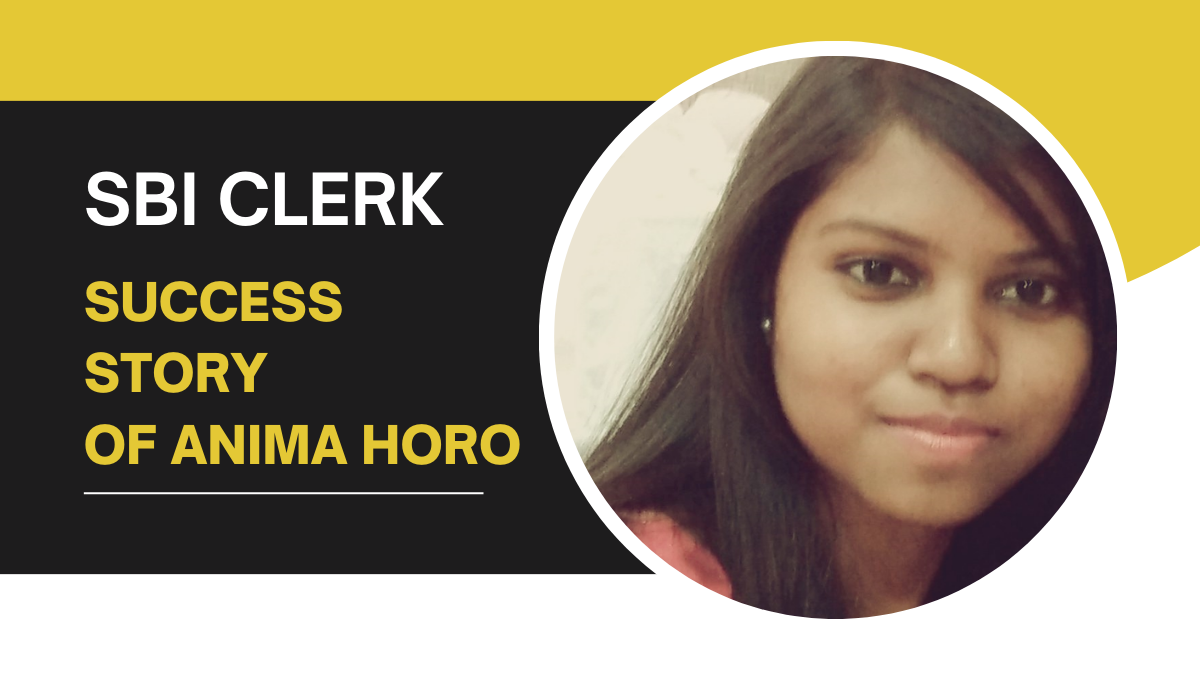 Success Story of Anima Horo Selected As SBI Clerk