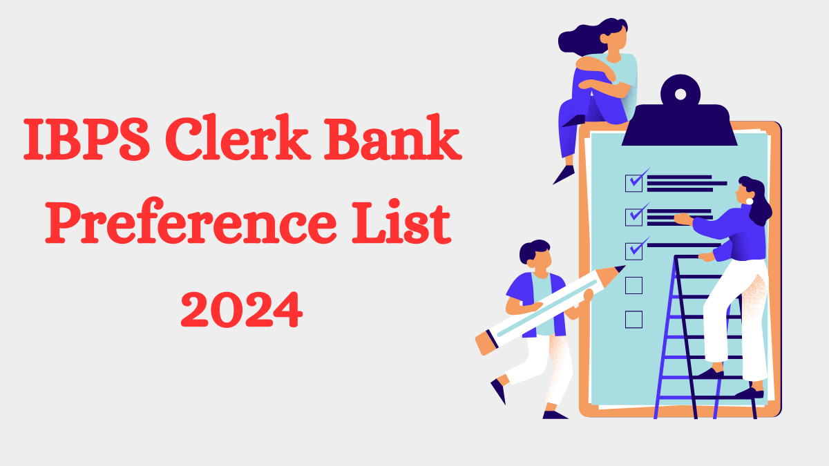 IBPS Clerk Bank Preference List 2024