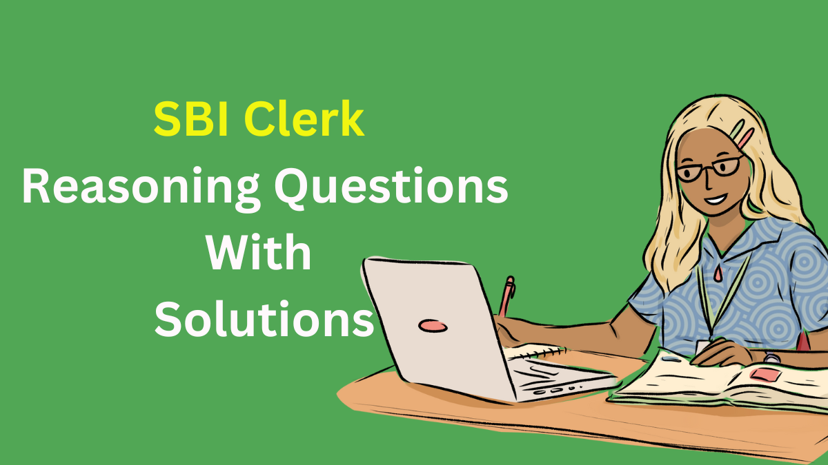 SBI Clerk Reasoning Questions for Bank Exams