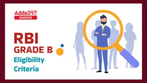 RBI Grade B Eligibility