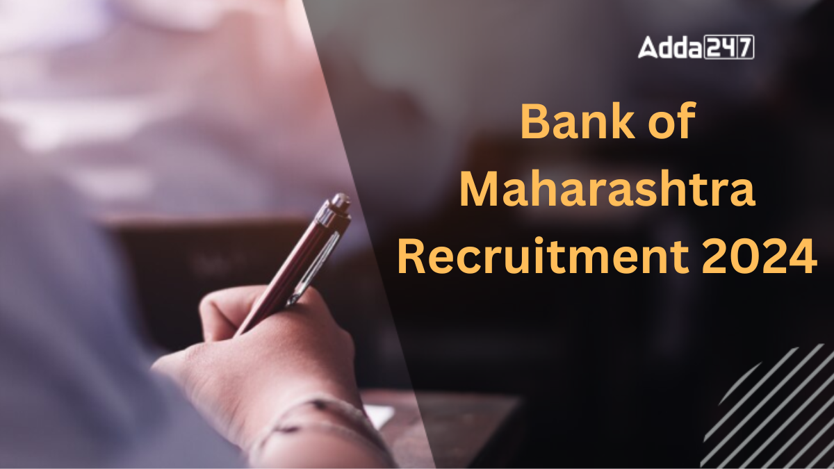 Bank of Maharashtra Recruitment 2024