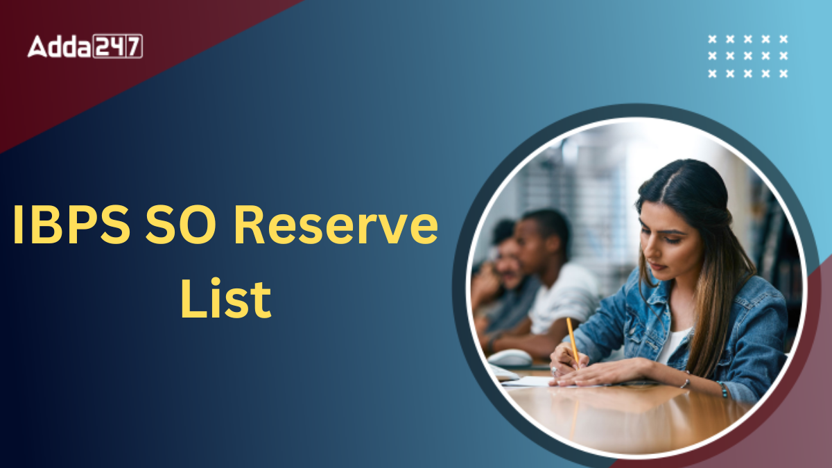 IBPS SO Reserve List