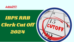 IBPS RRB Clerk Cut Off 2024