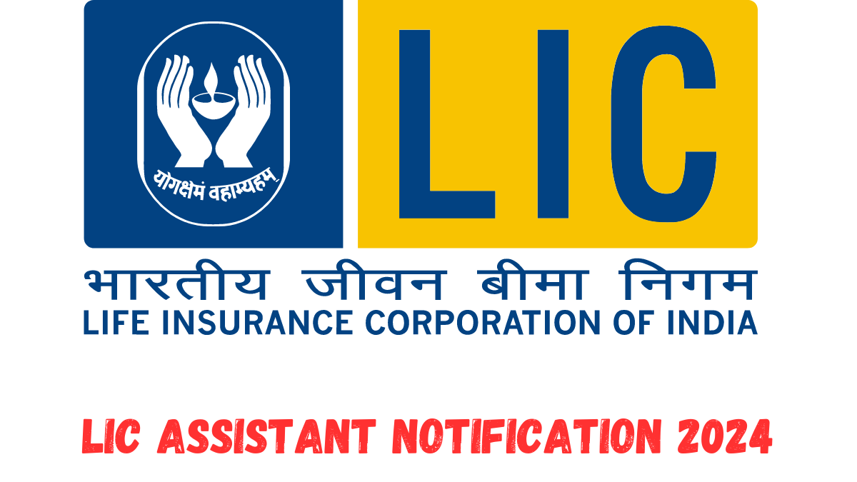 LIC Assistant Notification 2024