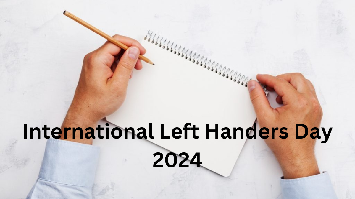 International Left Handers Day 2024, History and Fun Facts of Left Handers