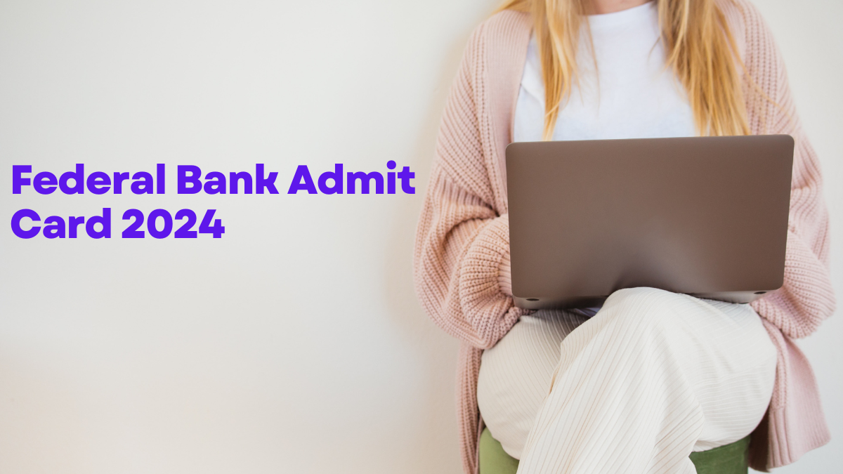 Federal Bank Admit Card 2024