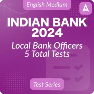 Indian Bank LBO Syllabus 2024 and Exam Pattern_3.1