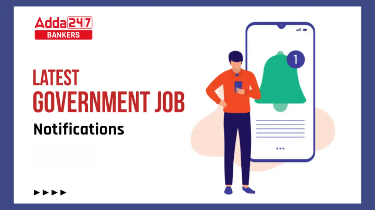 Latest Govt Jobs Notification