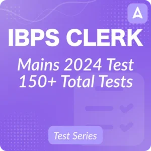 How To Crack IBPS Clerk Mains In 10 Days: Tips For Final Selection_3.1