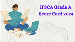 IFSCA Grade A Score Card 2024