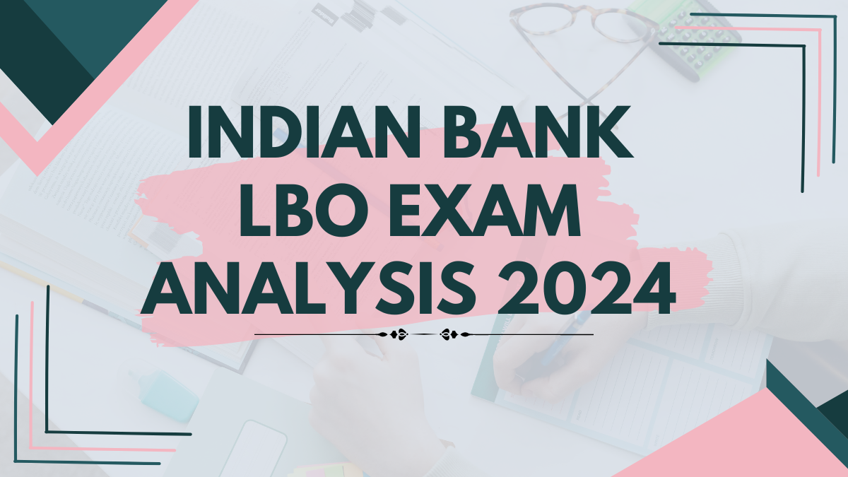 Indian Bank LBO Exam Analysis 2024