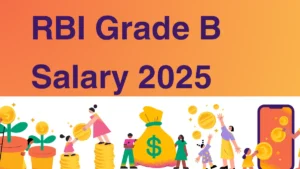 RBI Grade B Salary 2025