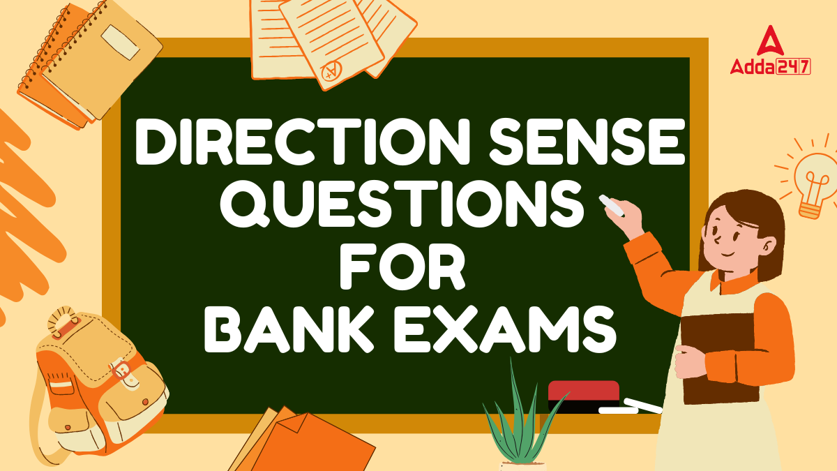 Direction Sense Questions for bank exams