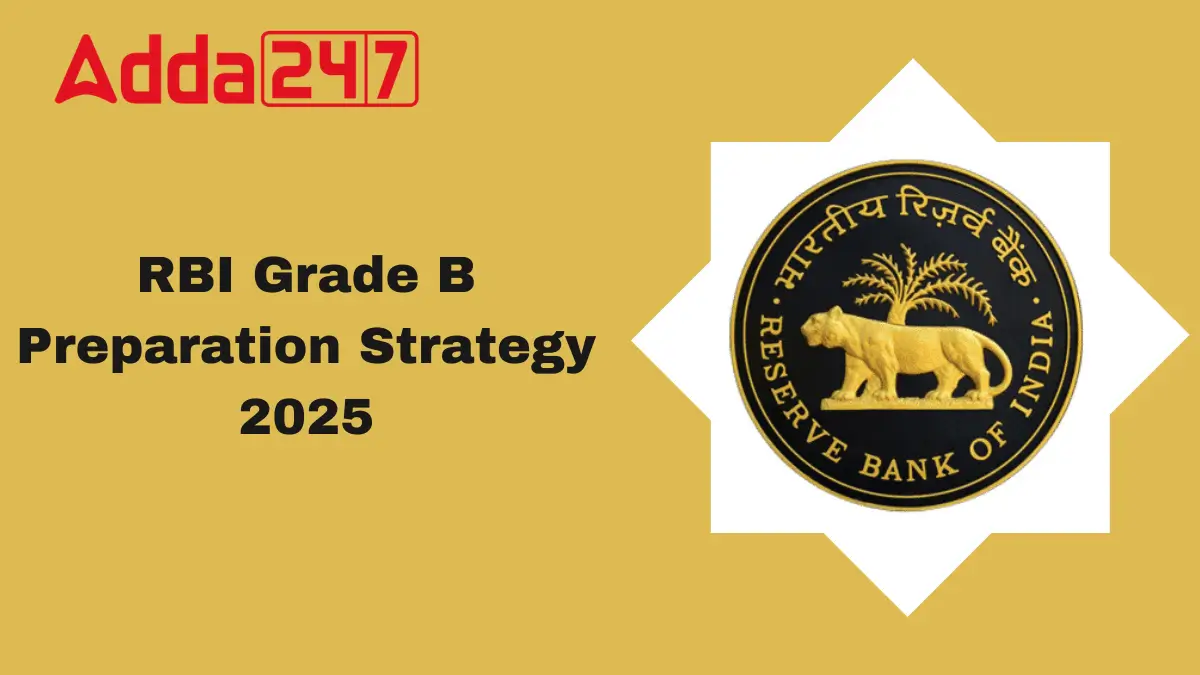 RBI Grade B Preparation Strategy 2025