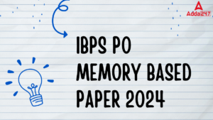 IBPS PO Memory Based Paper 2024