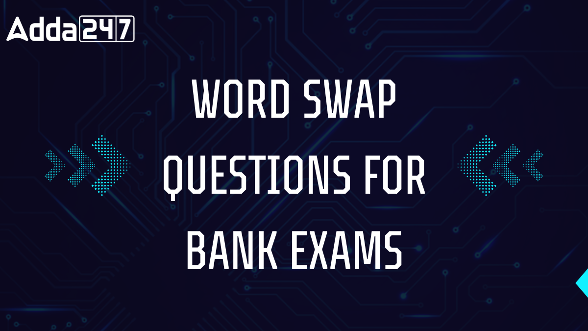 Word Swap Questions for Bank Exams