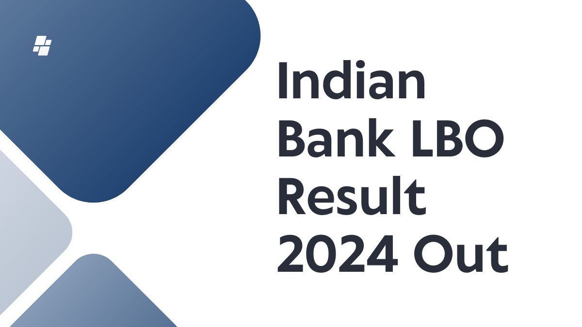 Indian Bank LBO Result 2024 Out