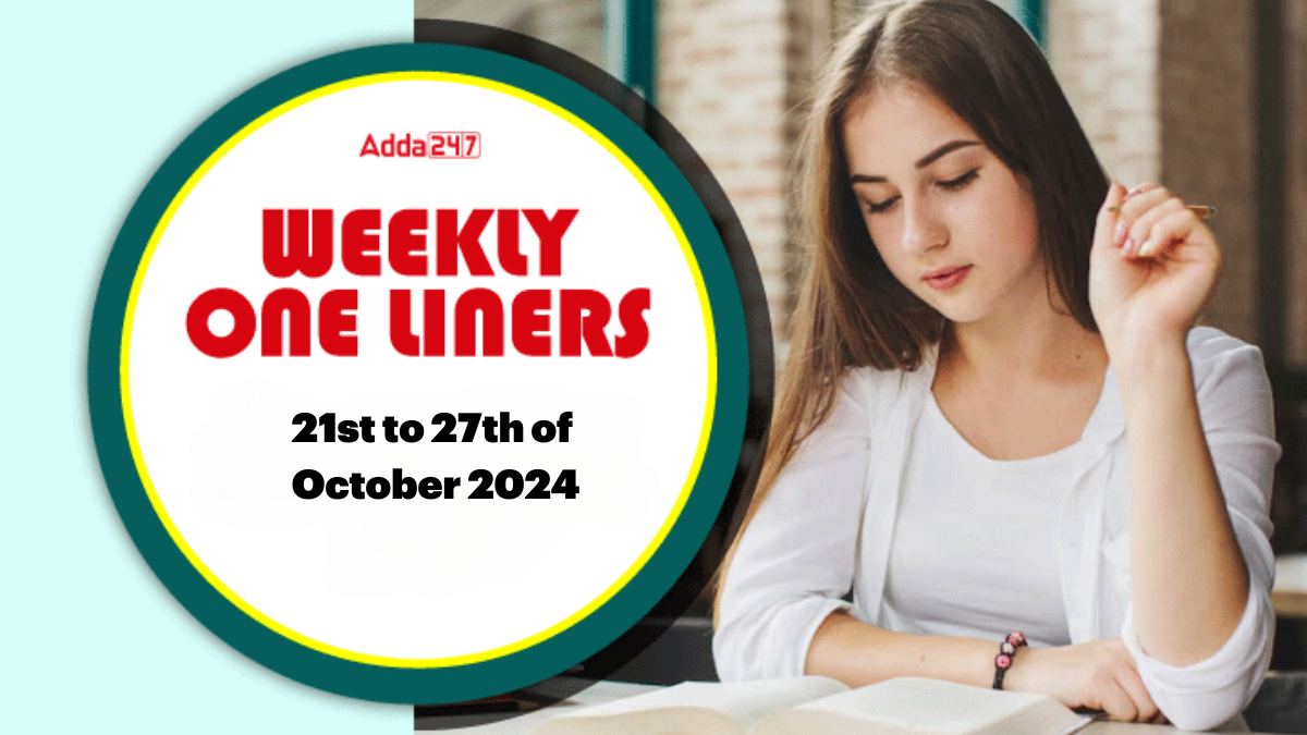 Weekly One Liners 21st to 27th of October 2024