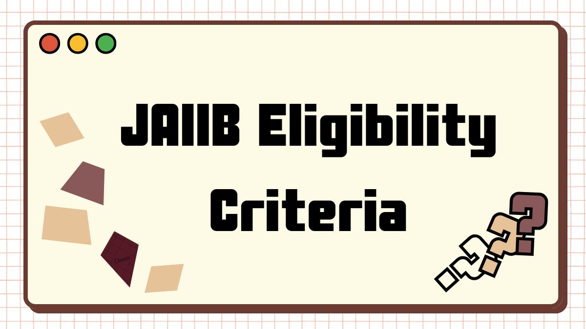 JAIIB Eligibility Criteria