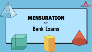 Mensuration Questions for Bank Exams