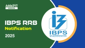 IBPS RRB 2025, Check Eligibility, Salary, Exam Pattern and Selection Process