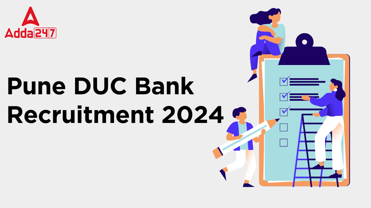 Pune DUC Bank Recruitment 2024