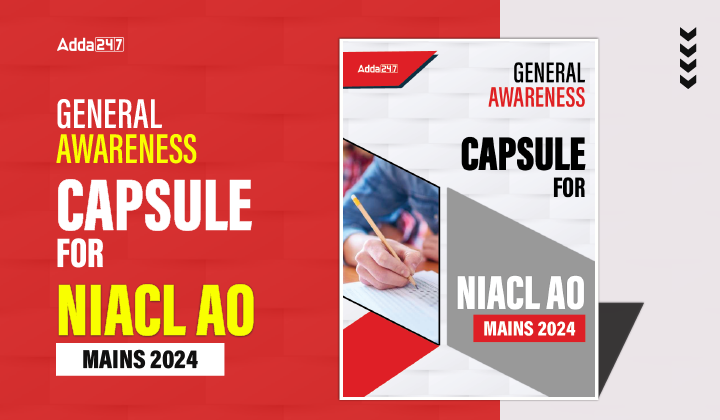 GA Capsule for NIACL AO Mains 2024