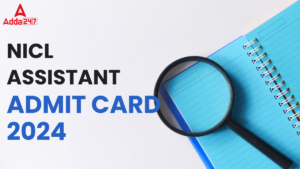 NICL Assistant Admit Card 2024