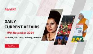 19th November 2024 Current Affairs (Daily GK Update)