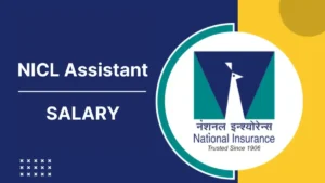 NICL Assistant Salary 2025