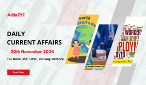 20th November 2024 Current Affairs (Daily GK Update)