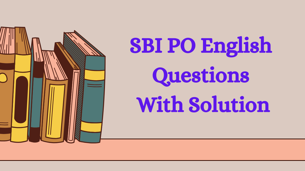 SBI PO English Questions With Solution