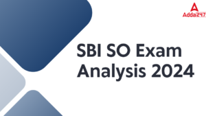 SBI SO Exam Analysis 2024, Assistant Manager (System) Exam Review