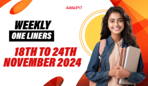 Weekly One Liners 18th to 24th of November 2024