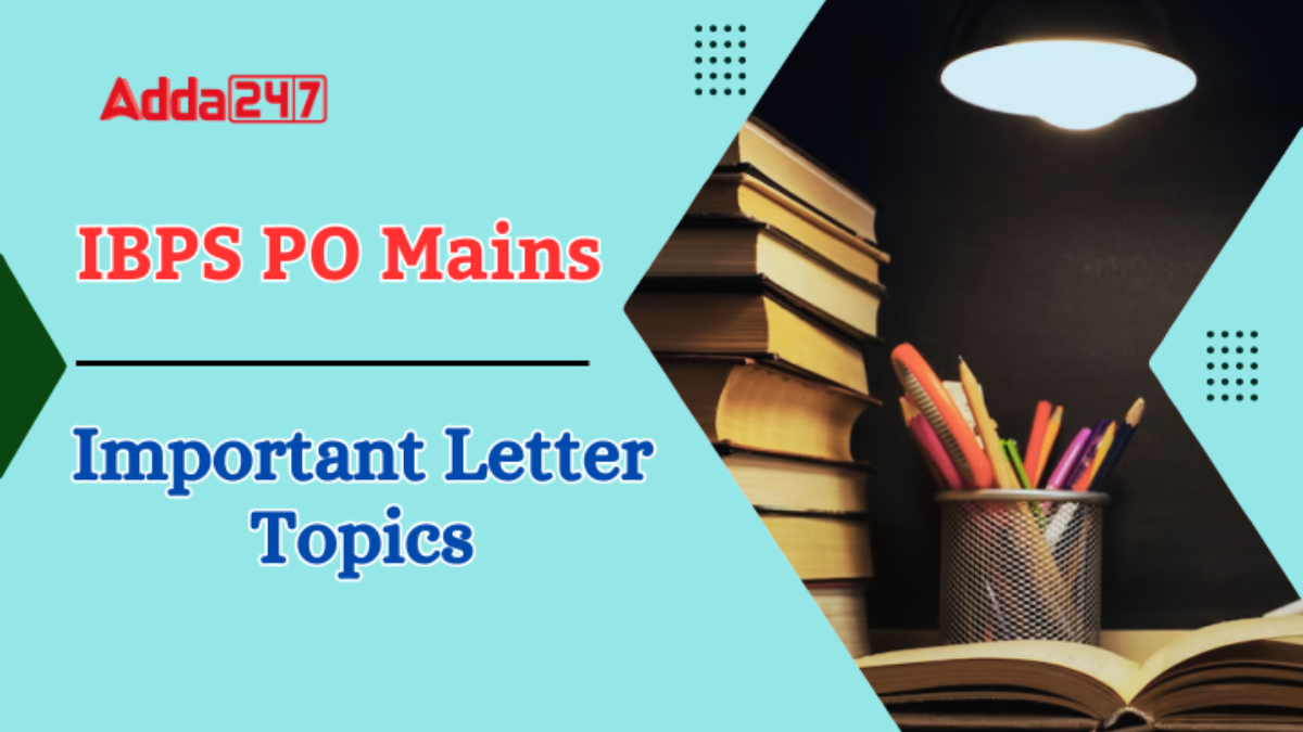 Important Letter Topics for IBPS PO Mains