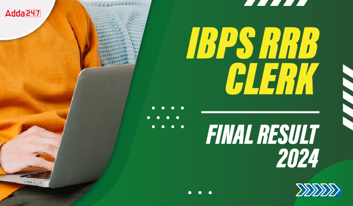 IBPS RRB Clerk Final Result 2024