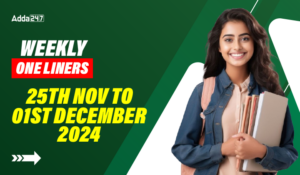 Weekly One Liners 25th November to 01st of December 2024