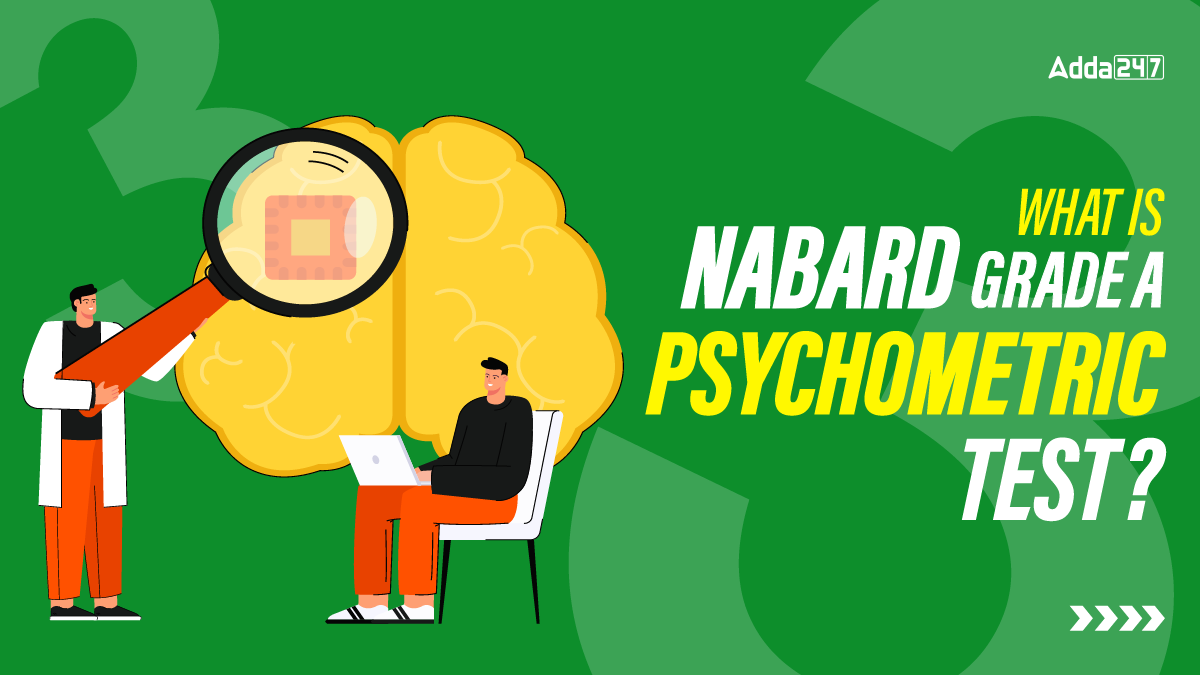 What is NABARD Grade A Psychometric Test?