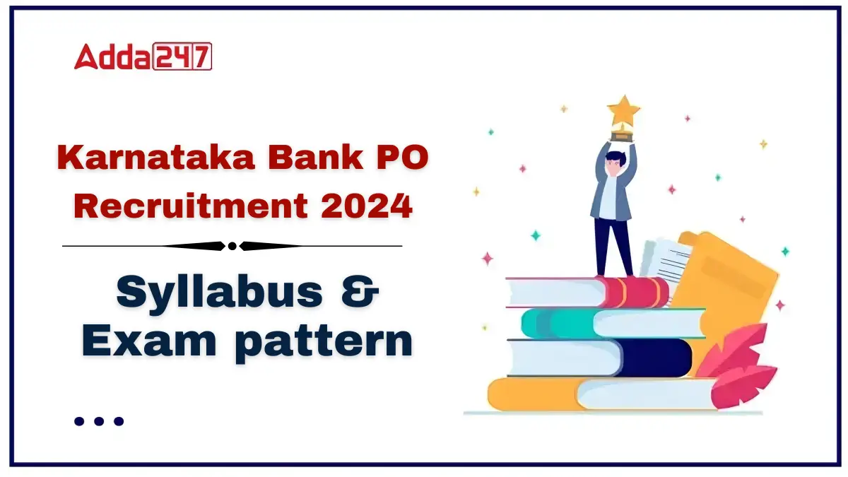 Karnataka Bank PO Syllabus 2024