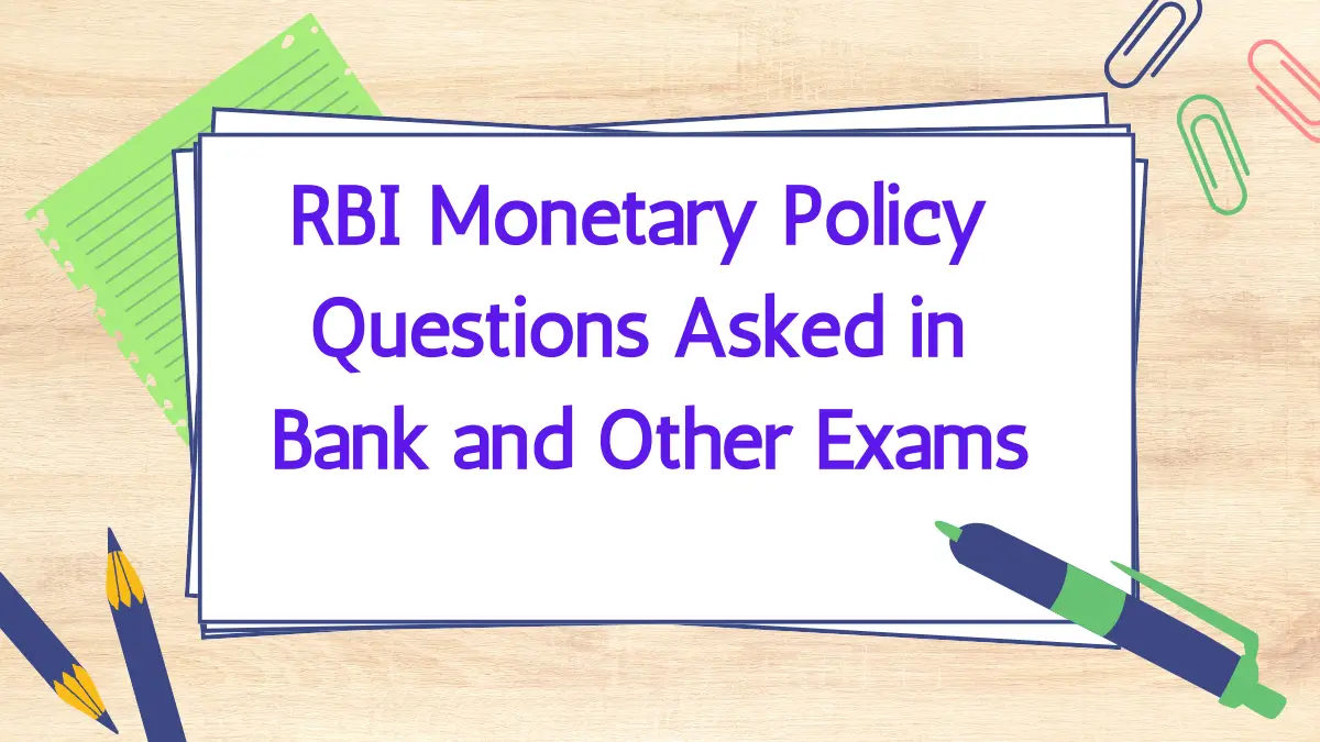 RBI Monetary Policy Questions Asked in Bank and Other Exams