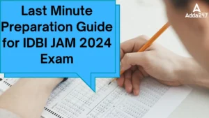 Last Minute Preparation Guide for IDBI JAM 2024 Exam