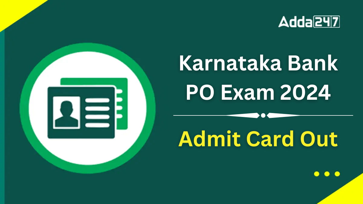 Karnataka Bank PO Admit Card 2024