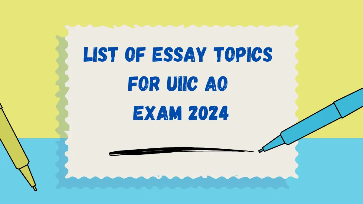 List of Essay Topics For UIIC AO Exam 2024